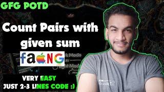 Count pairs with given sum | gfg potd | 27-12-24 | GFG Problem of the day