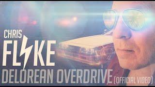 Chris Flyke - Delorean Overdrive (Official Video)