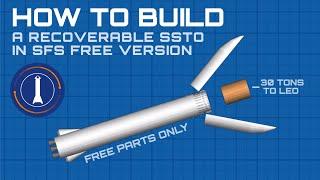 How to build a SSTO in SpaceFlight Simulator free version (No DLC) | SFS |