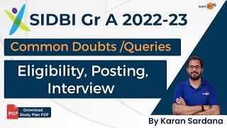 SIDBI Grade A 2022-23 | Common Doubts /Queries about SIDBI Exam, Eligibility, Posting, Interview etc