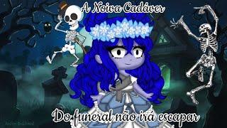 •GCMV• Do funeral não irá escapar️ °A Noiva Cadáver (GC) {Descrição}