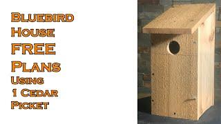 Bluebird House FREE PLANS build using 1 Cedar Picket