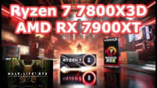 Half Life 2 RTX - Ryzen 7 7800X3D + AMD RX 7900XT