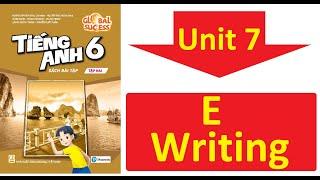 Giải sách Bài tập Tiếng Anh 6 Unit 7 E Writing