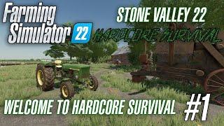 Welcome To Hardcore Survival | Hardcore Survival | Stone Valley 22 FS22 Ep1