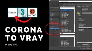 Convert Corona to V-Ray in 3ds Max