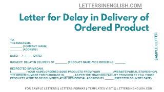 Letter For Delay In Delivery Of Ordered Product - Ordered Product Delayed Delivery Complaint Letter