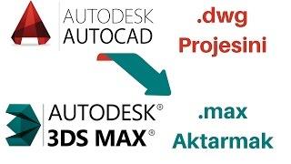 Autocad'den 3Ds Max'e çizim dosyası nasıl aktarılır? (Import) Türkçe mimari modelleme eğitimleri