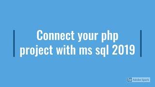 How to connect PHP and  MS SQL server 2019