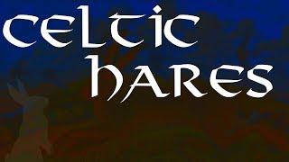 Rabbits & Hares In Celtic Mythology