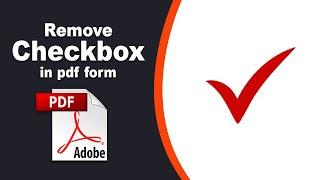 How to remove checkmark from a fillable pdf form in Adobe Acrobat Pro DC 2022