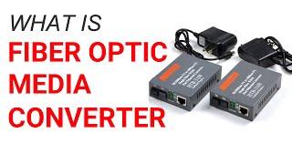 What is fiber optic media converter?