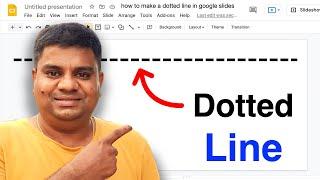 How To Make a Dotted Line In Google Slides