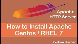 How to Install Apache on Centos 7 / RHEL 7 | Addicted One