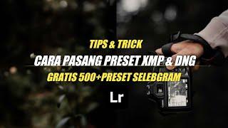 CARA PASANG PRESET LIGHTROOM | 500+PRESET TERBARU 2020