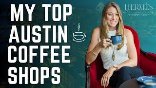 Top 3 Central Austin Coffee Shops