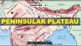 Indian Geography chapter -4 | The Peninsular Plateau Of India| WBCS | Somnath Sir