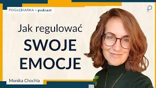 Pogłębiarka #PODCAST [#50] SAMOREGULACJA - Monika Chochla