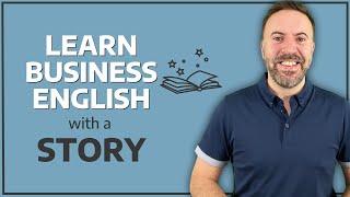 Learn Business English with a Story (Free PDF & Quiz!)