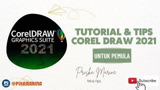 TUTORIAL COREL DRAW 2021 UNTUK PEMULA | PENGENALAN TOOLS