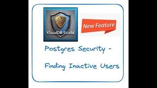 Postgres Security - Finding Inactive Users #postgresql #postgres