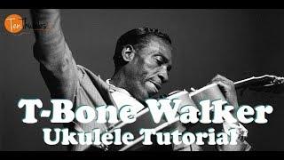 T Bone Walker Blues Rhythm and Fills - Blues Ukulele Tutorial with scales and tabs