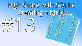 13. Unity tutorial: High score with SQLite - Creating a build