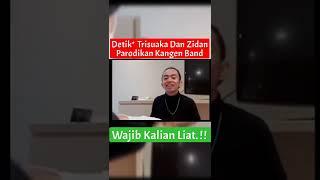 DETIK DETIKA TRI SUAKA DAN ZIDAN MENGHINA KANGEN BAND PARODI TAPI....