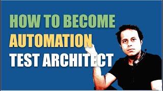 #AskRaghav | How To Become Automation Test Architect