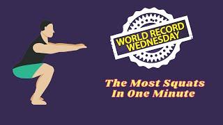 World Record Wednesday - Most Squats In One Minute