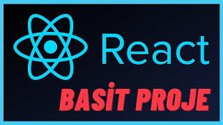 Basit React Projesi - React Örnekleri