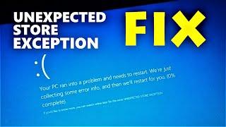 How to Fix Unexpected Store Exception Error on Laptop - Blue Screen Error