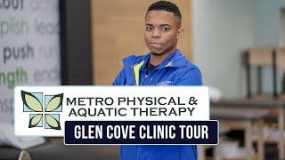 Glen Cove Clinic Tour | Metro Physical & Aquatic Therapy