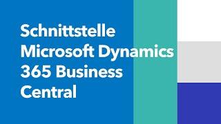 DocuWare für Microsoft Dynamics 365 Business Central – Schnittstelle für eine einfache Integration