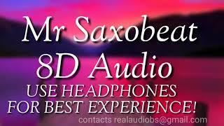 Alexandra Stan Mr Saxobeat (8D Audio)