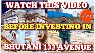 BHUTANI 133 AVENUE MAIN INVEST KARNE SE PEHLE YE VIDEO ZARUR DEKHIYE| #bhutani #bhutaniinfra #noida