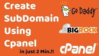 Create SubDomain Using Cpanel in 2 Minutes | Create Subdomain Godaddy | BigRock