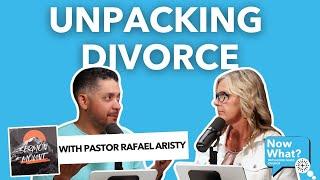 Unpacking Divorce and Truth with Pastor Rafael Aristy