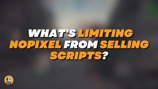 Koil On What's Limiting NoPixel From Selling Scripts | NoPixel