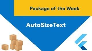 Flutter AutoSizeText (Package of the Week)