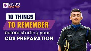 10 Things to Remember before starting your CDS Preparation | Must Watch for CDS Aspirants
