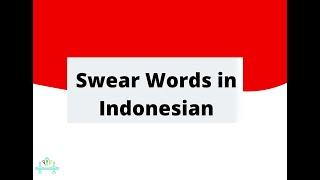 Indonesian Swear Words by YouTubers