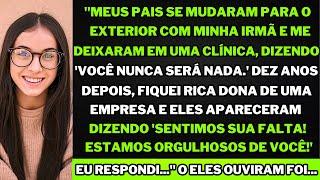 "Meus pais se mudaram para Boston com minha irmã, me internando na instituição. 10 anos depois...