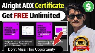 Alright ADX Unlimited Free Certificates | Unlimited Free Alright ADX Approval In 1 Minute