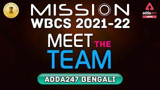 Mission WBCS 2021-22 | Meet The Team | Adda247 Bengali