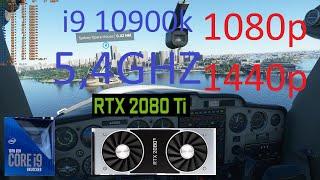 Flight Simulator 2020 - 2080 ti oc | i9 10900k 5,4ghz oc | 32gb | All Settings | 1080p/1440p