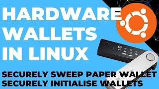 Hardware Wallets in TAILS or Ubuntu Linux - Verify GPG Electrum, udev rules, sweep Paper Wallet