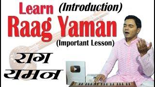 Learn Raag Yaman (Introduction) | Important Lesson for all Beginners | Indian Music ART