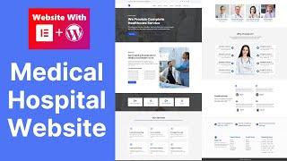 How to Create a Medical  Healthcare / Clinic / Hospital / Dentist Website in WordPress 2023