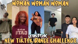 Let me be your Woman, Woman, Woman, Woman, - New Tiktok Dance Challenge